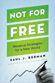 Book: Not For Free – Revenue Strategies for a New World