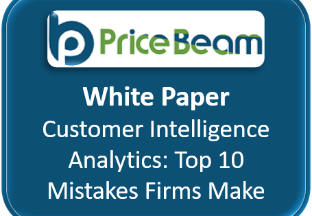 White Paper: Customer Intelligence Analytics – 10 Mistakes Firm Make | PriceBeam