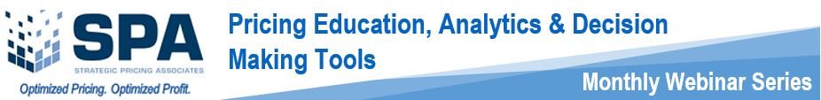 SPA Pricing Education, Analytics & Decision Making Tools Webinar Series