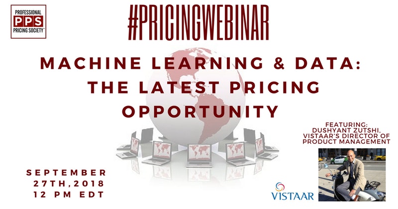 Webinar: Machine Learning & Data: The Latest Pricing Opportunity | PPS and Vistaar