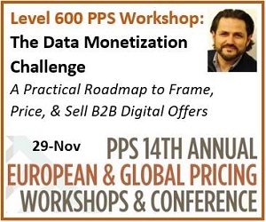 Workshop: Data Monetization: A Practical Roadmap for Framing, Pricing, and Selling Your B2B Digital Offers 26-Nov | Stephan Liozu, CPP